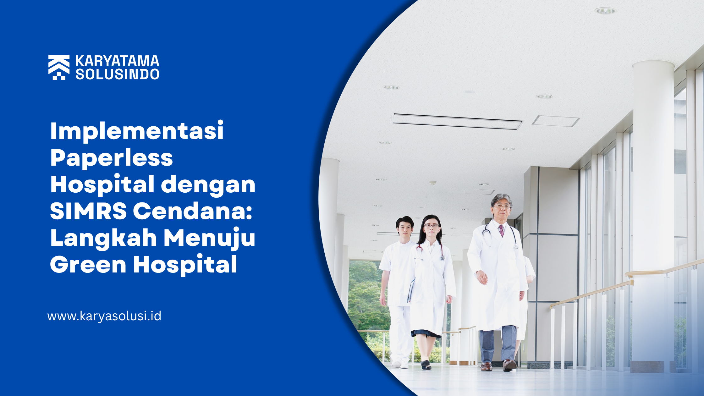 Paperless Hospital menuju Green Hospital