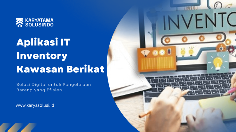 aplikasi-it-inventory-kawasan-berikat