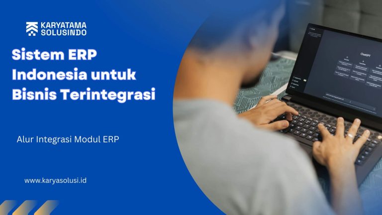 Sistem ERP Indonesia untuk Bisnis Terintergritas
