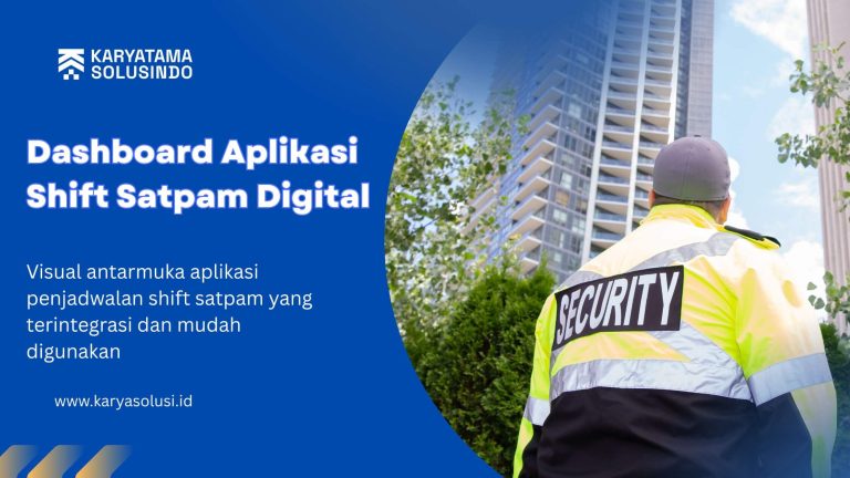 Dashboard Aplikasi Shift Satpam Digital