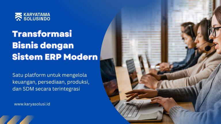 Transformasi Bisnis dengan Sistem ERP Modern
