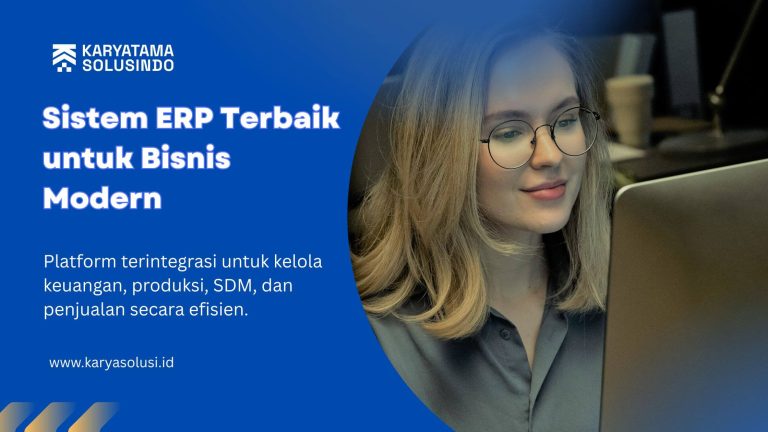 Sistem ERP Terbaik untuk Bisnis Modern
