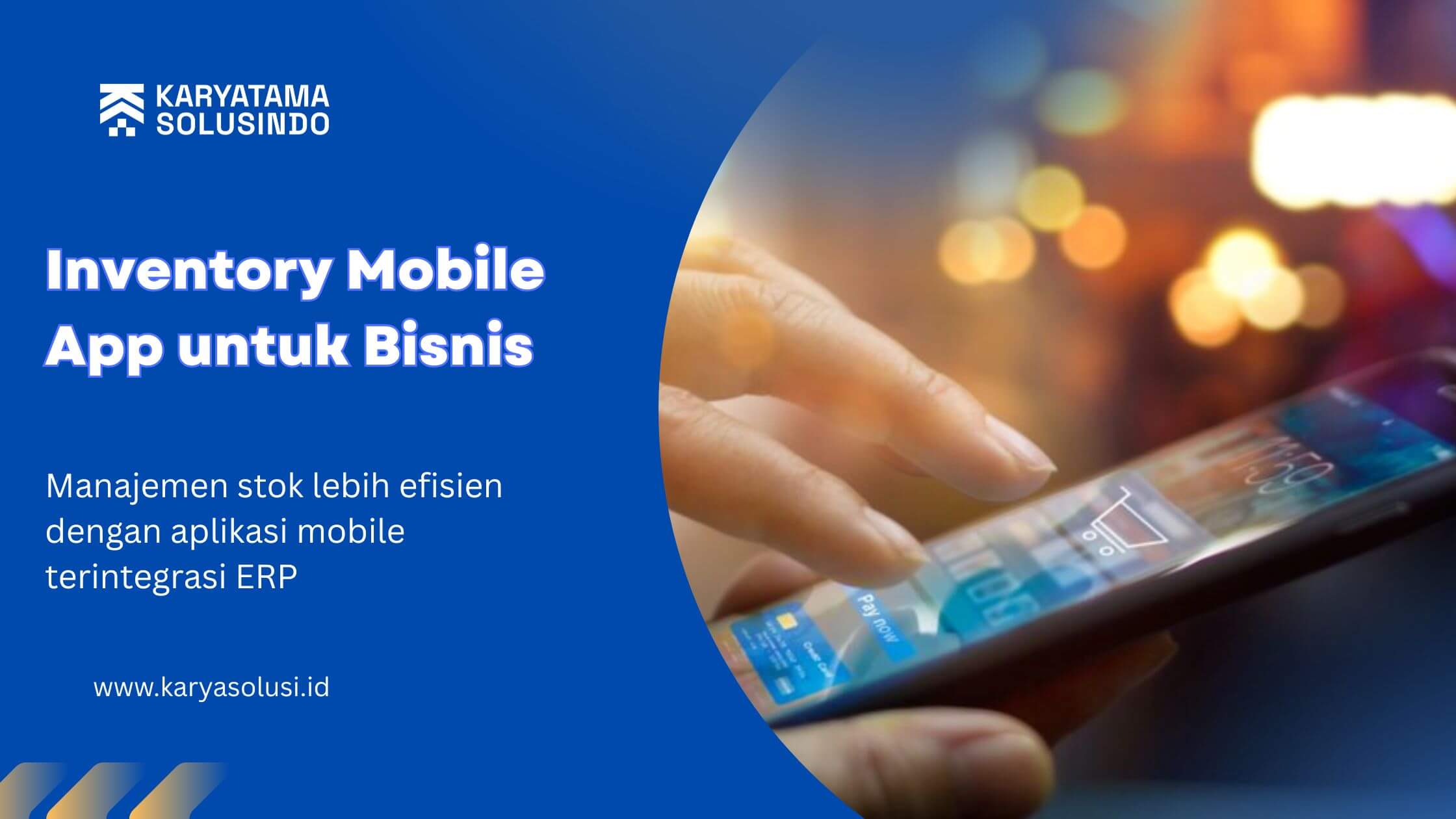 Inventory Mobile App: Solusi Modern untuk Manajemen Stok Lebih Efisien