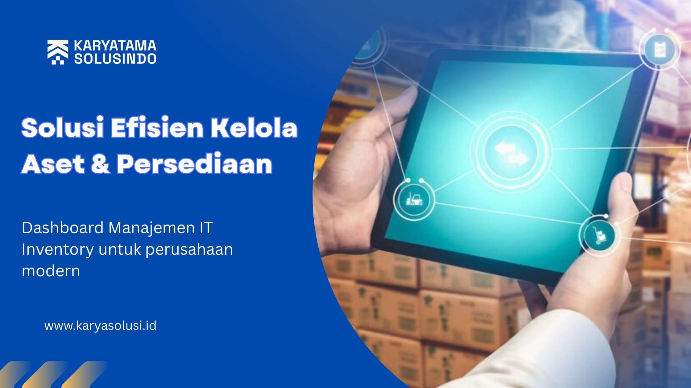 Manajemen IT Inventory: Strategi Efektif Mengelola Aset Teknologi Perusahaan