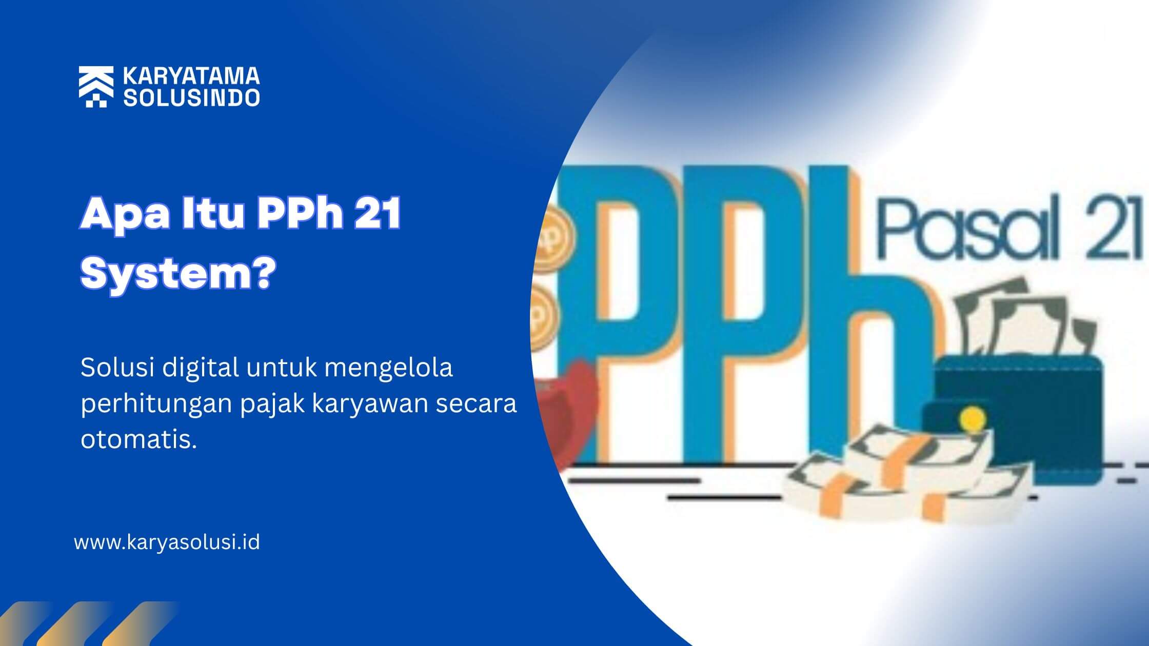 Apa Itu PPh 21 System?
