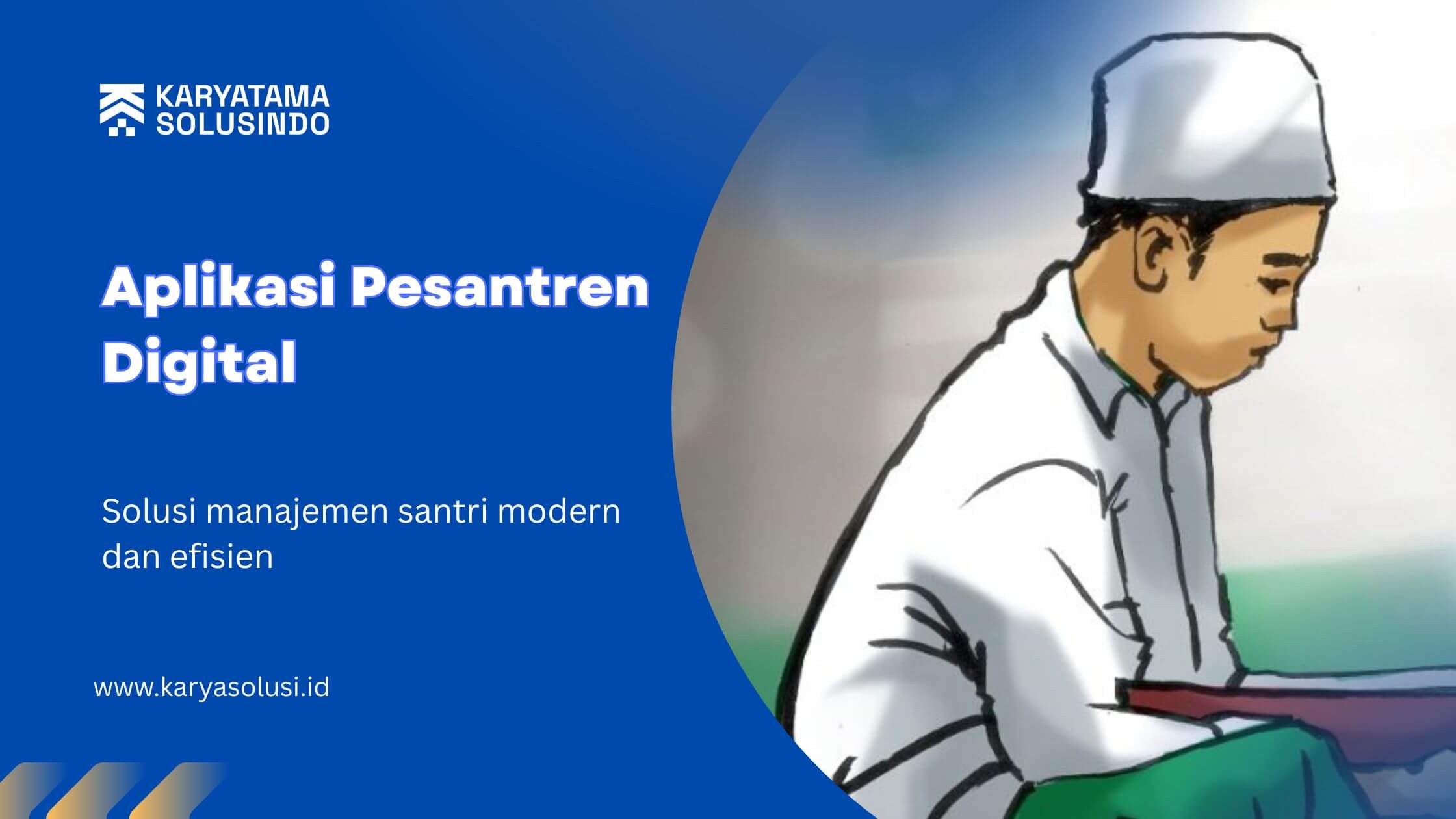 Aplikasi Pesantren: Solusi Digital Manajemen Santri dan Pondok Modern