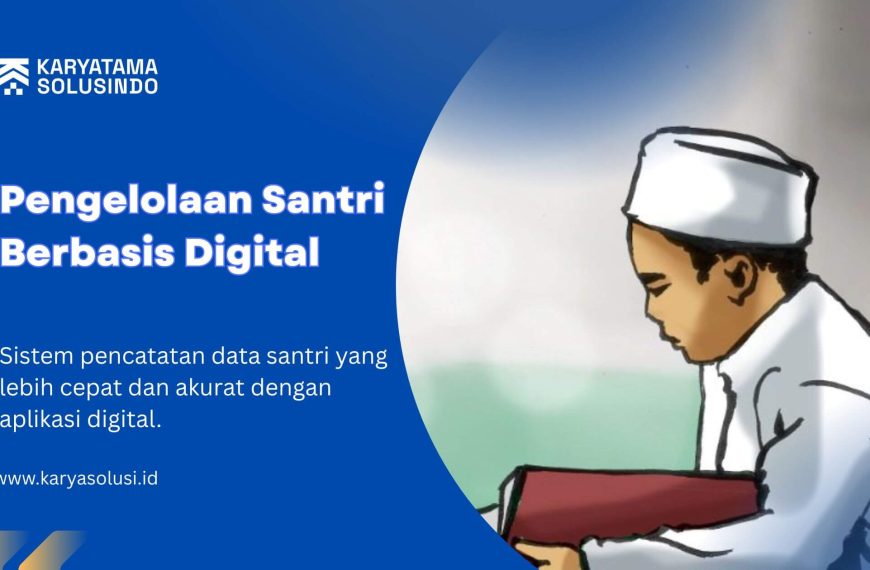 Pengelolaan Santri Berbasis Digital