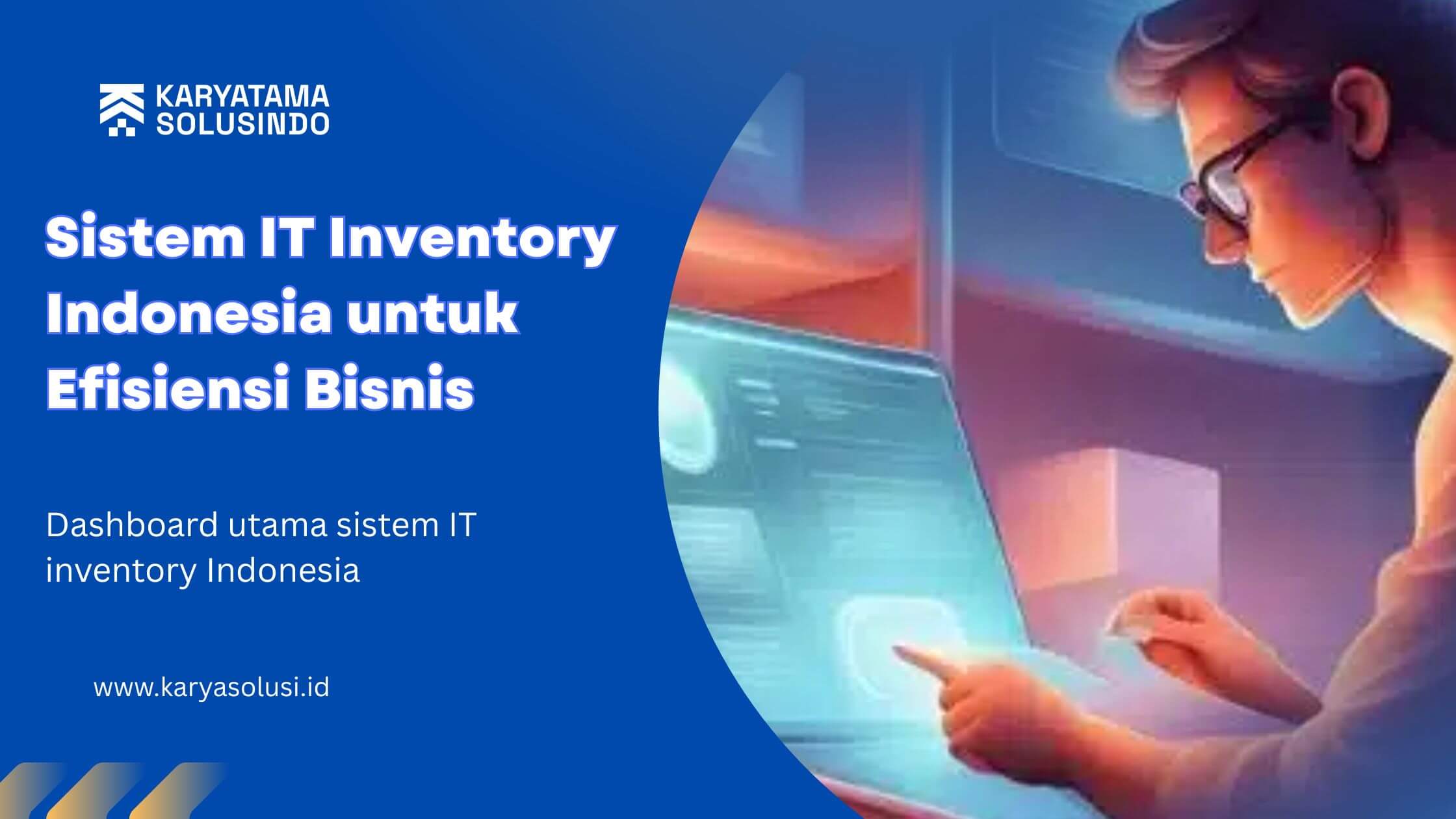 Sistem IT Inventory Indonesia untuk Efisiensi Bisnis