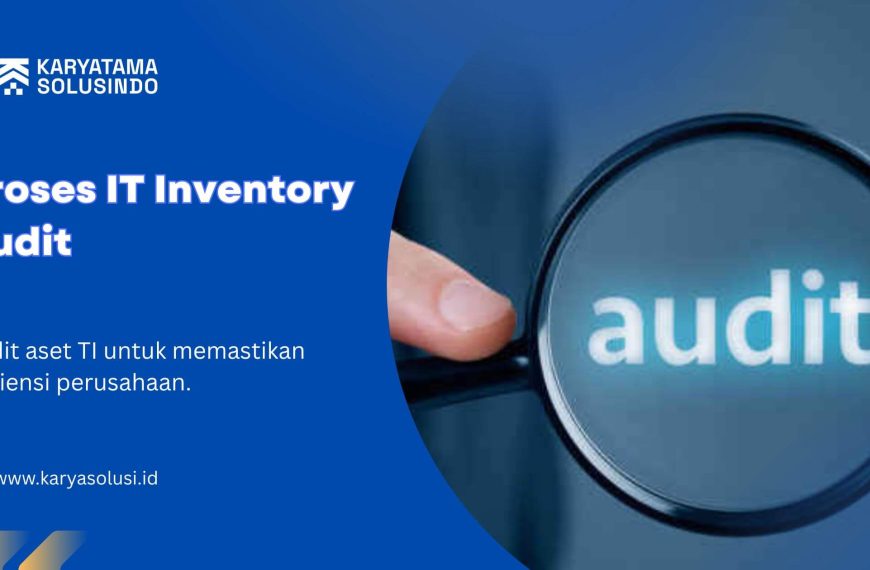 Proses IT Inventory Audit