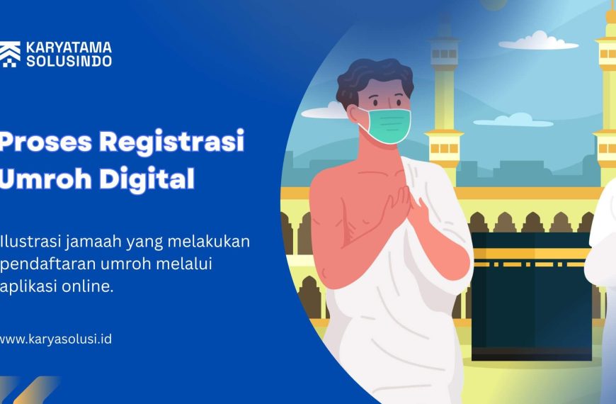 Proses Registrasi Umroh Digital