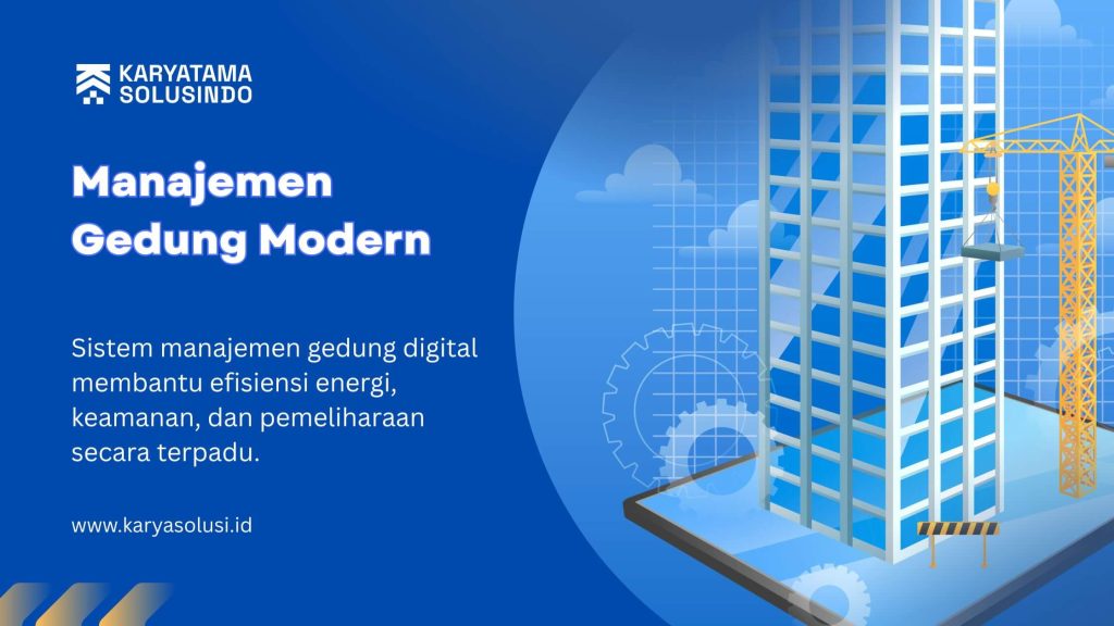Sistem Manajemen Gedung Digital untuk Efisiensi dan Keamanan
