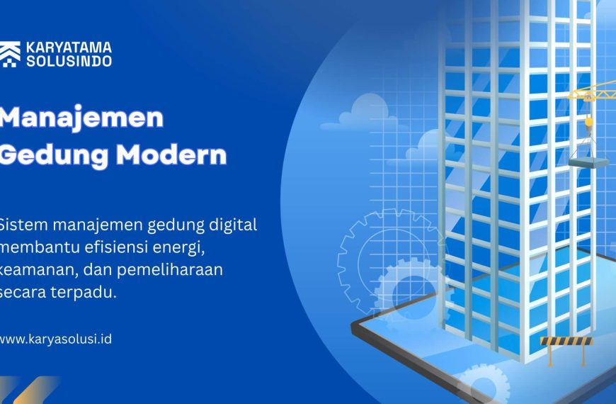 Sistem Manajemen Gedung Digital untuk Efisiensi dan Keamanan