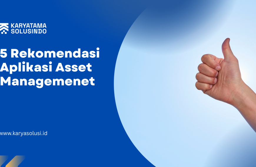 Rekomendasi Aplikasi Asset Management
