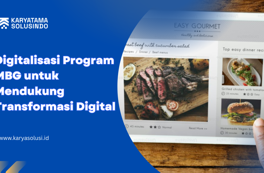 digitalisasi program MBG untuk mendukung transformasi digital berbasis sistem terintegrasi