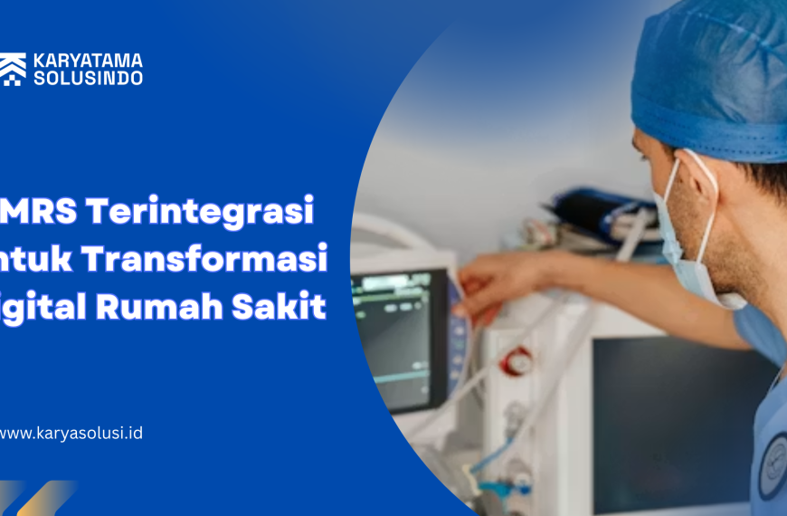 SIMRS terintegrasi untuk pengelolaan rumah sakit modern