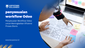 penyesuaian workflow Odoo