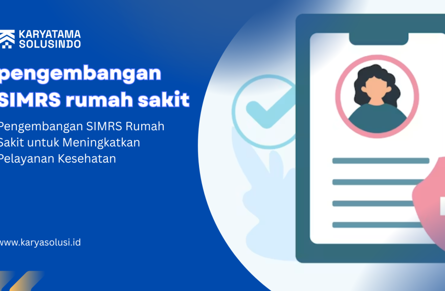 pengembangan SIMRS rumah sakit